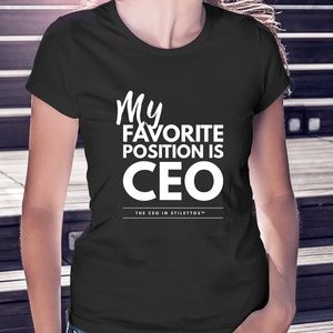 My Favorite Position is CEO T-Shirt